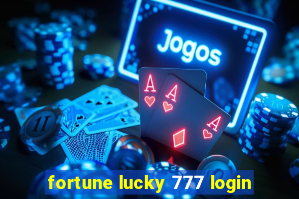 fortune lucky 777 login