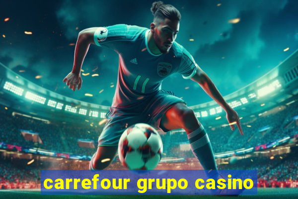 carrefour grupo casino