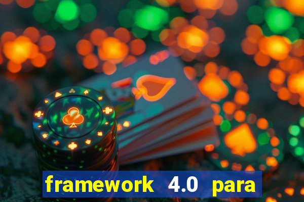 framework 4.0 para windows 7