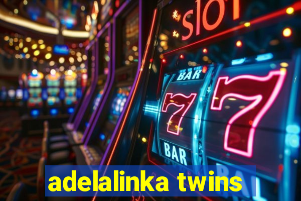 adelalinka twins