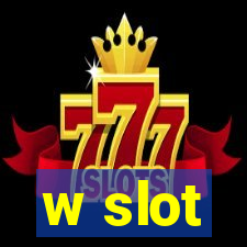 w slot