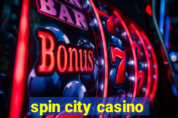 spin city casino