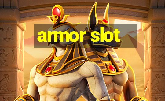 armor slot