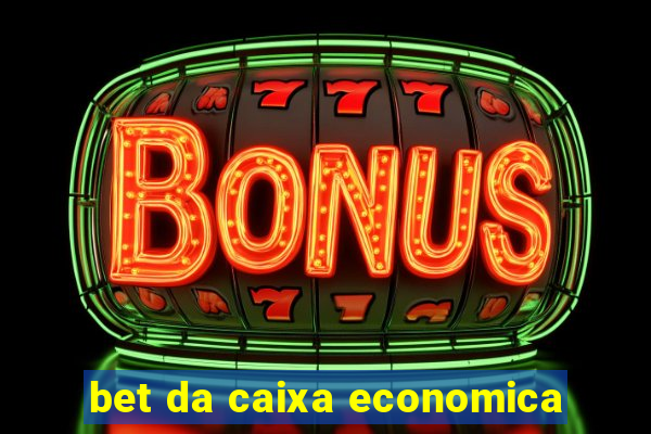 bet da caixa economica