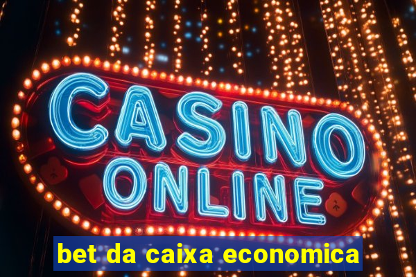 bet da caixa economica