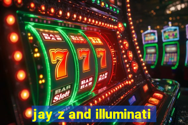 jay z and illuminati