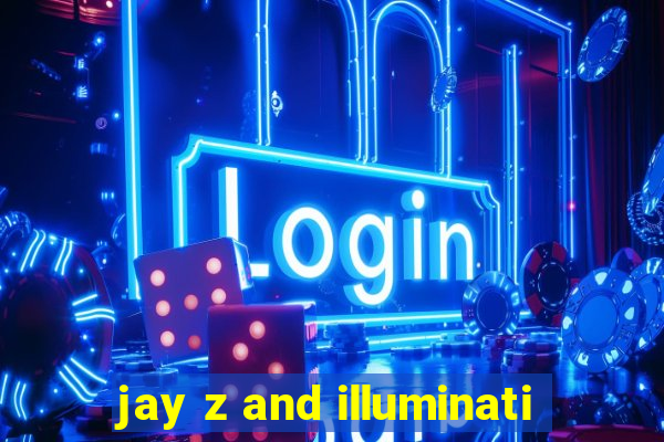 jay z and illuminati