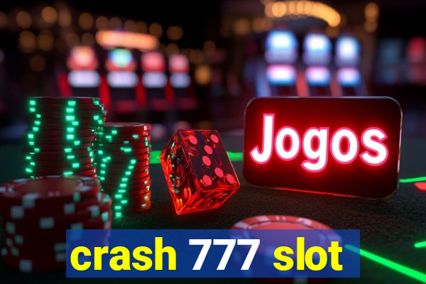 crash 777 slot