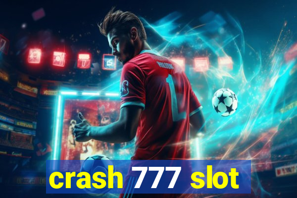 crash 777 slot