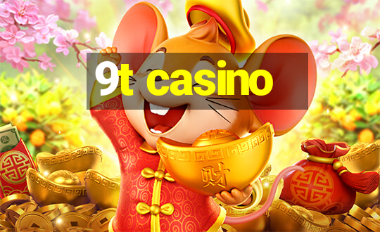 9t casino