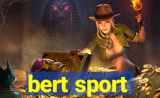 bert sport