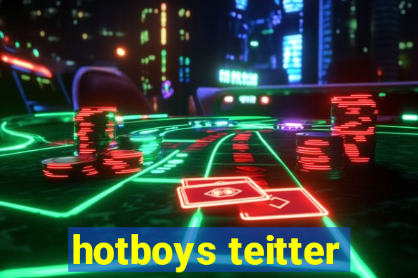 hotboys teitter