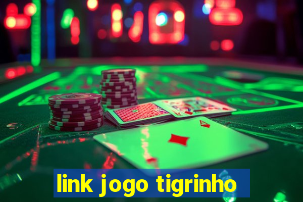 link jogo tigrinho