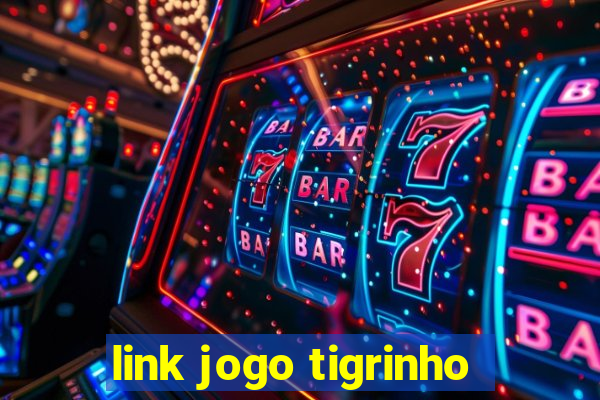 link jogo tigrinho