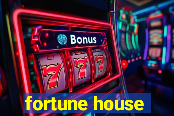 fortune house