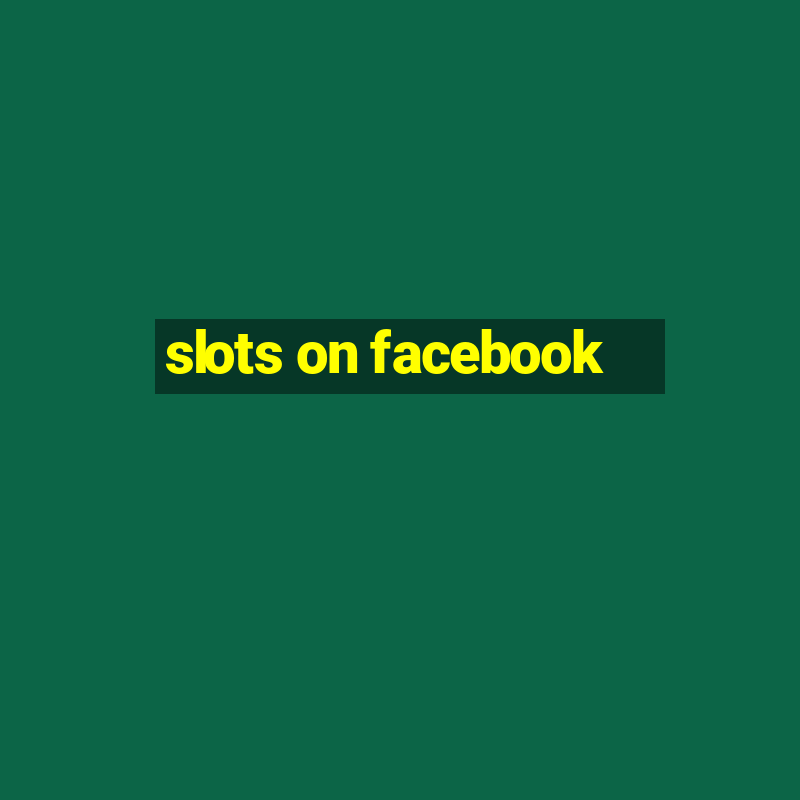 slots on facebook