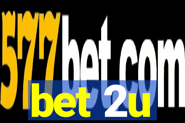 bet 2u