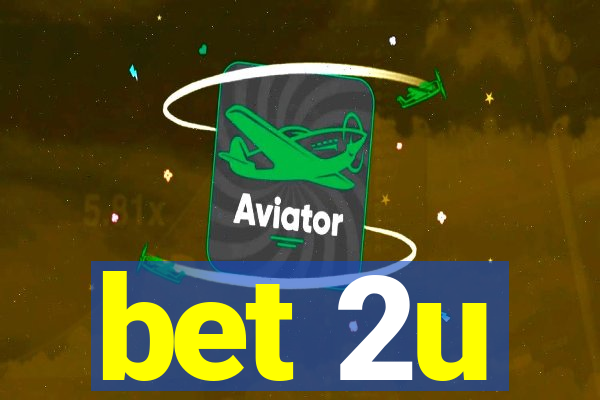 bet 2u