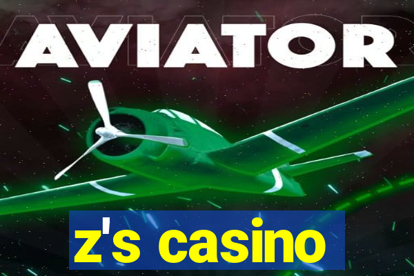 z's casino