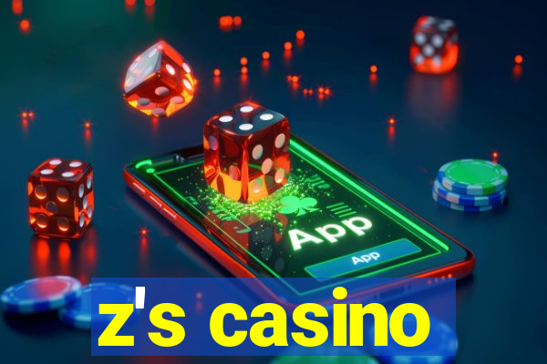 z's casino