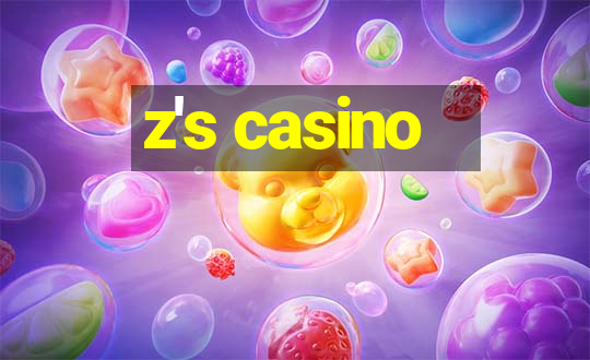 z's casino