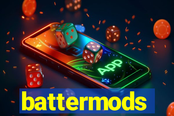 battermods