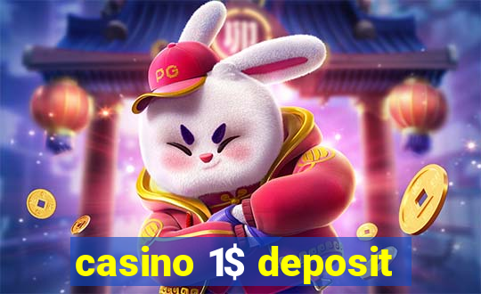 casino 1$ deposit