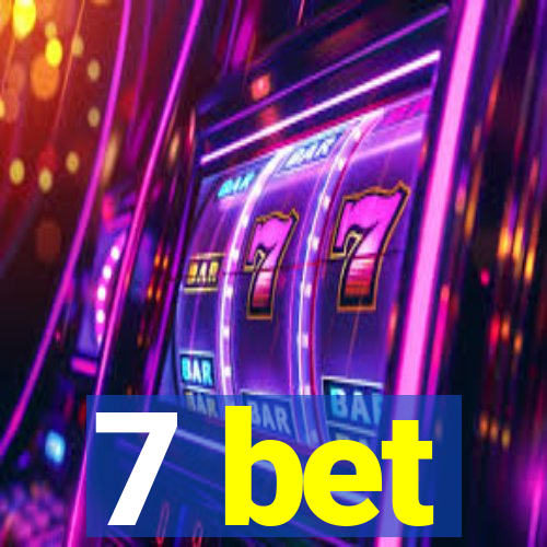 7 bet