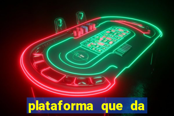 plataforma que da bonus pra jogar