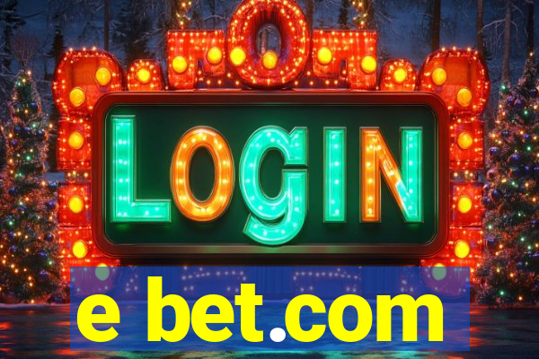 e bet.com