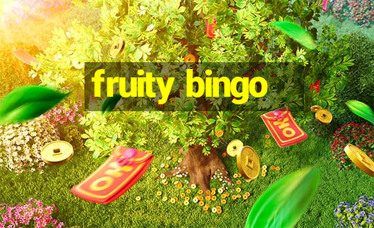 fruity bingo