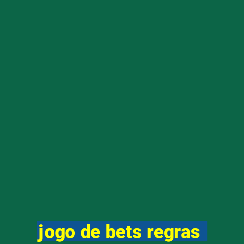 jogo de bets regras