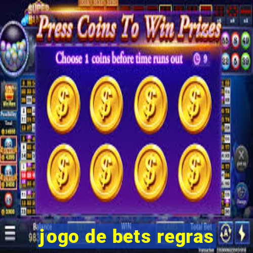 jogo de bets regras