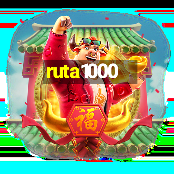 ruta1000