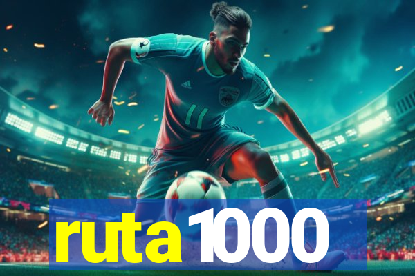 ruta1000