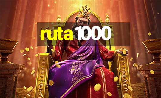 ruta1000