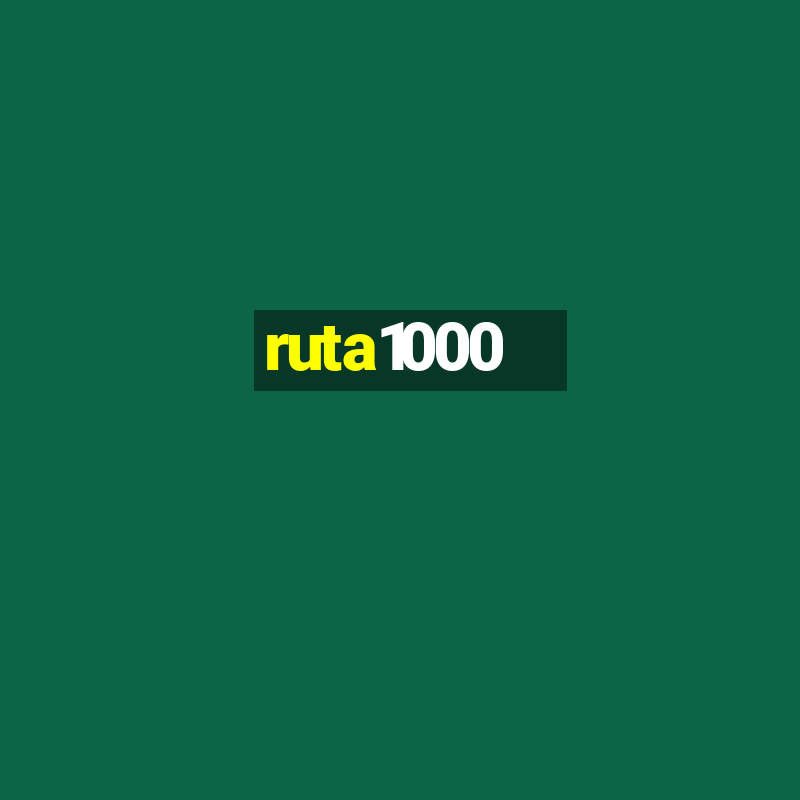 ruta1000