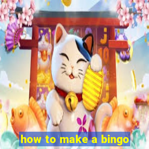 how to make a bingo