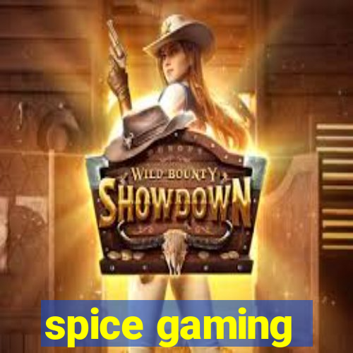 spice gaming