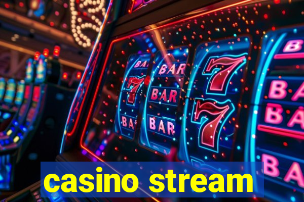 casino stream