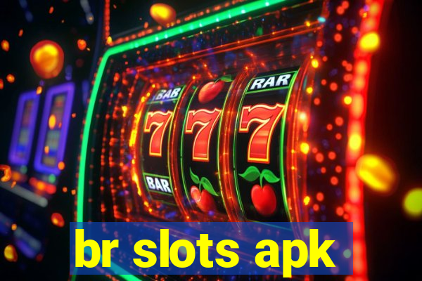 br slots apk