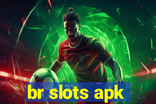 br slots apk