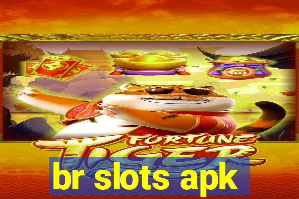 br slots apk