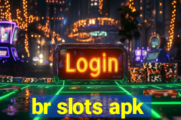 br slots apk