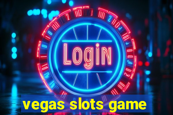 vegas slots game