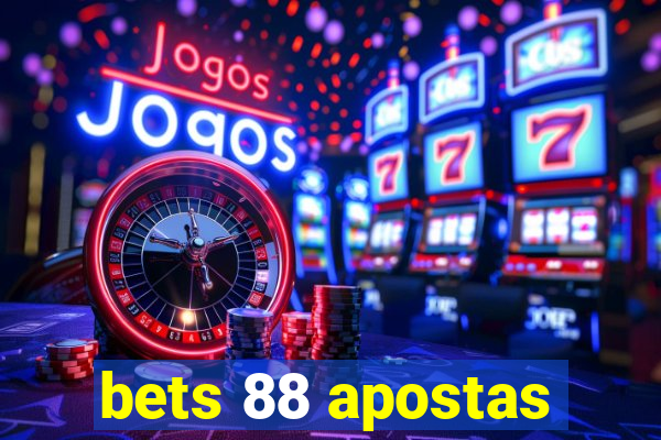 bets 88 apostas