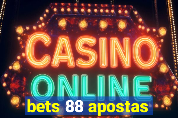 bets 88 apostas