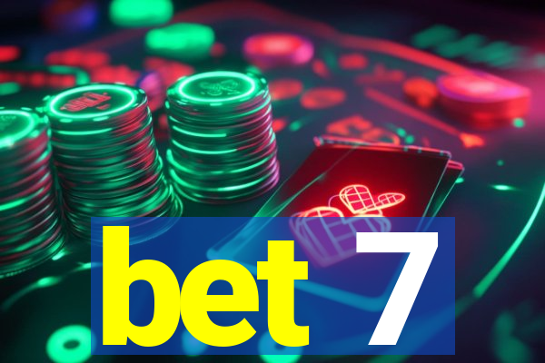 bet 7