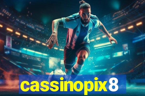 cassinopix8