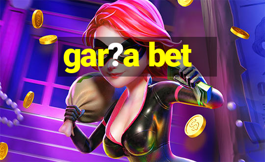 gar?a bet